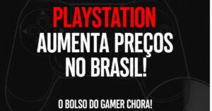 PlayStation Aumenta dos Preços jogos